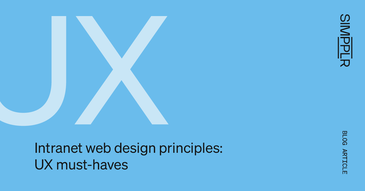 Simpplr blog Intranet Web Design Principles UX Must Haves