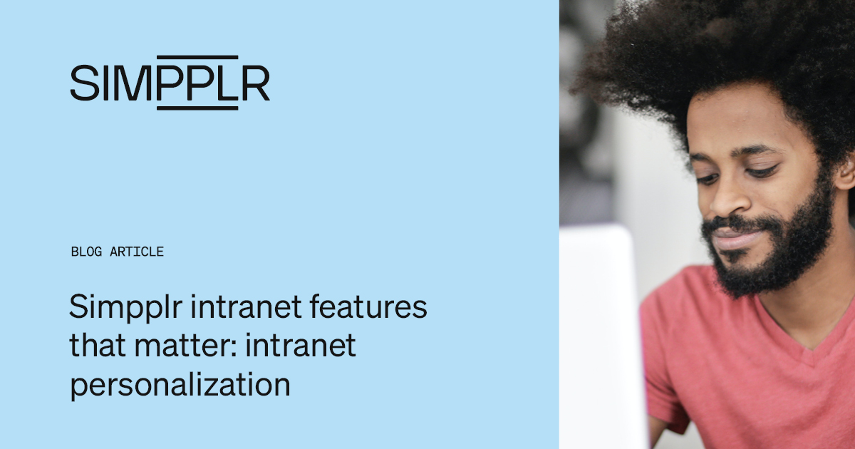 Simpplr intranet features that matter intranet personalization