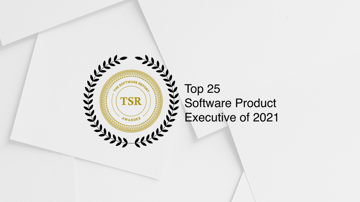 The Top 25 Software Product Executives of 2021