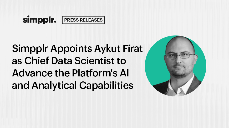 Simpplr Appoints Aykut Firat as Chief Data Scientist to Advance the Platform's AI and Analytical Capabilities