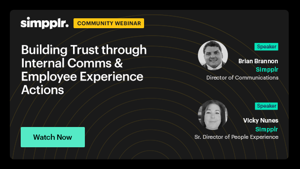Building Trust through Internal Comms & Employee Experience Actions-Webinar_White-608×342-watch-now