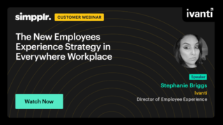 Simpplr & Ivanti Customer Webinar: The New Employees Experience Strategy in Everywhere Workplace (hosted by Stephanie Briggs)