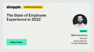 Simpplr Research Webinar: The State of Employee Experience in 2022 (hosted by Matt Aaronson)