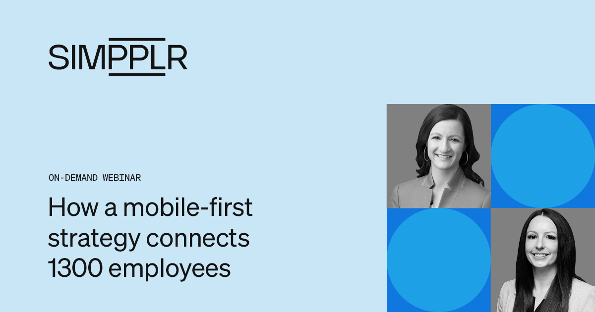 How a mobile-first strategy connects 1300 employees webinar