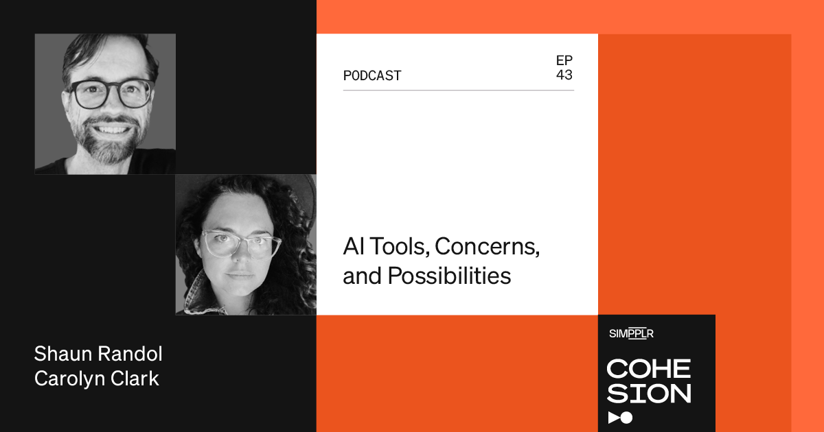 Podcast S2 E43 AI Tools, Concerns, and Possibilities with Carolyn Clark & Shaun Randol