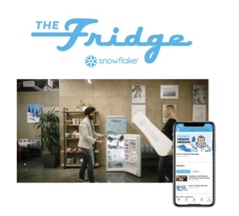 Snowflake’s unified employee experience platform, The Fridge, is the only refrigerator you can open daily to find something new without stocking it yourself!