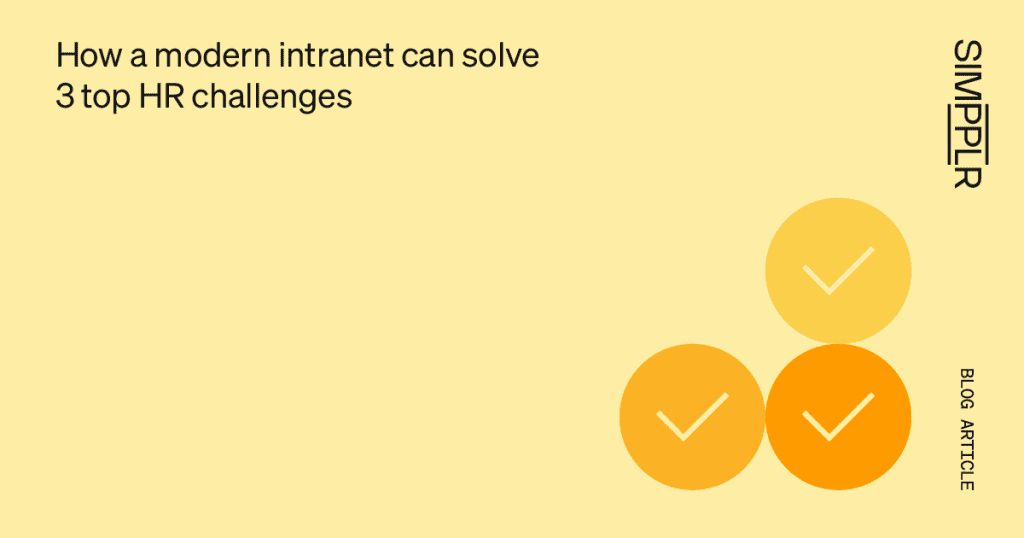 Talent acquisition: How a modern intranet can resolve 3 top HR challenges.