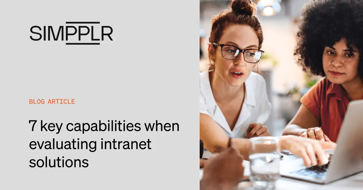 7 key capabilities when evaluating intranet solutions| Simpplr