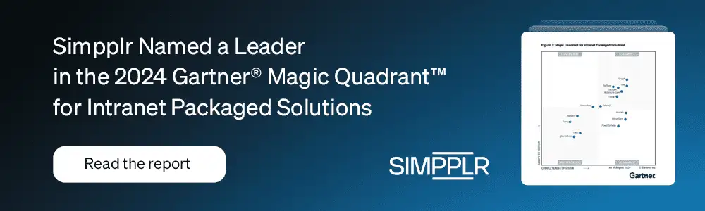 Simpplr named a leader in the 2024 Gartner® Magic Quadrant™ for Intranet Packaged Solutions.
