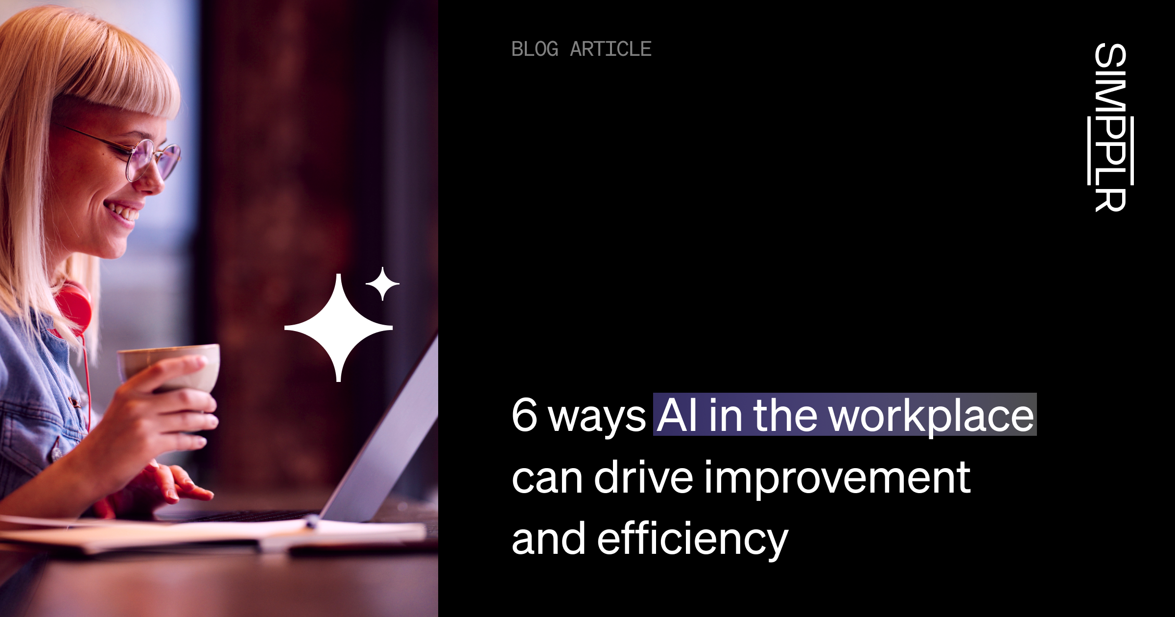 6 ways AI in the workplace can drive improvement and efficiency