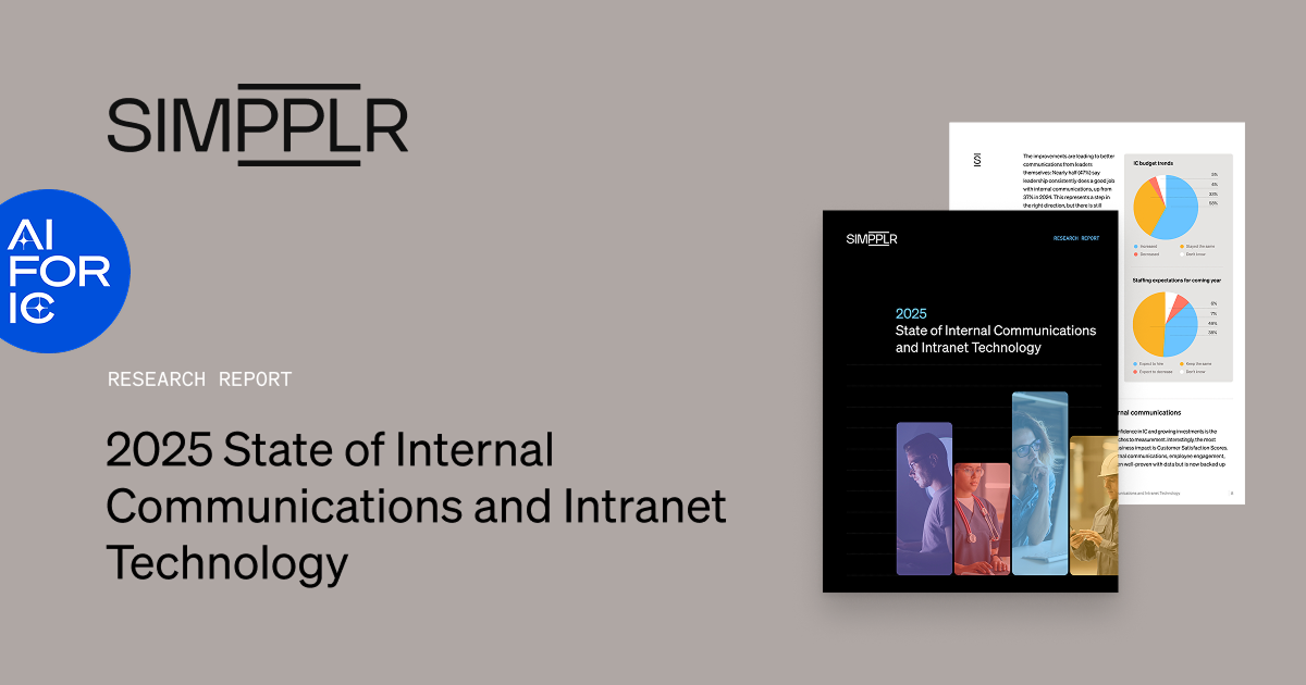 State of internal communications and future of intranet technology report by Simpplr