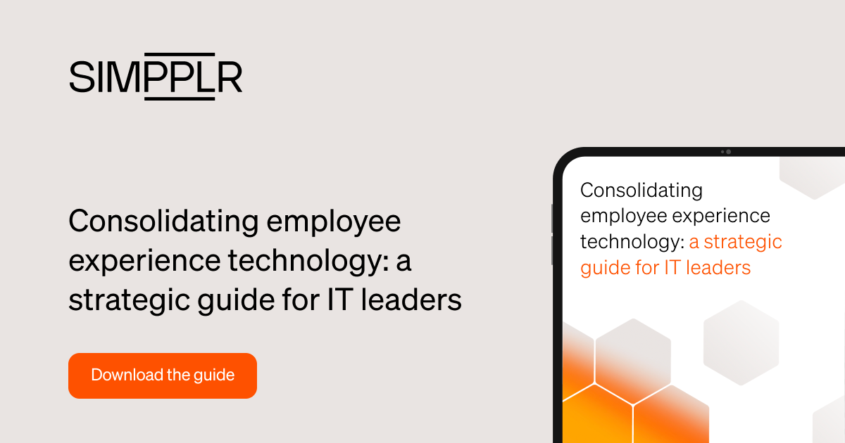 Consolidating employee experience technology: a strategic guide for IT leaders | Simpplr