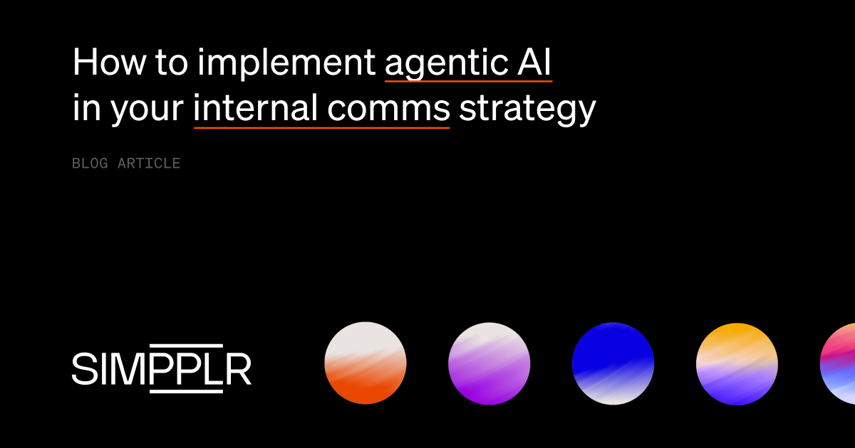 Practical Agentic AI Guide for Internal Communication | Simpplr