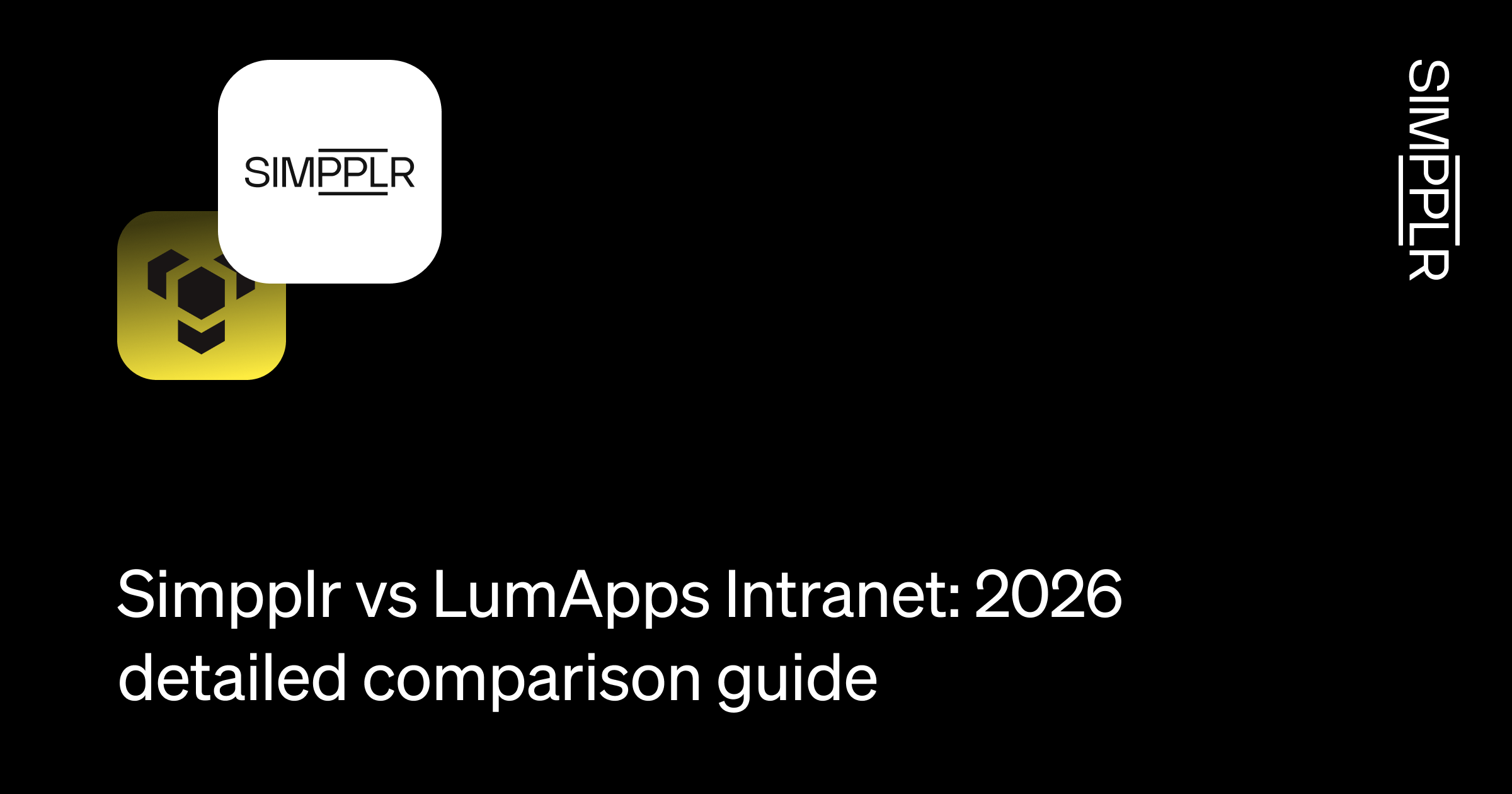 Simpplr vs LumApps Intranet: 2026 detailed comparison guide