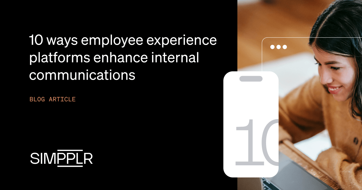 How Employee Experience Platforms Enhance Internal Communications | Simpplr