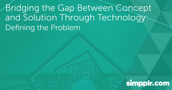 Bridging the Gap Between Concept and Solution Through Technology