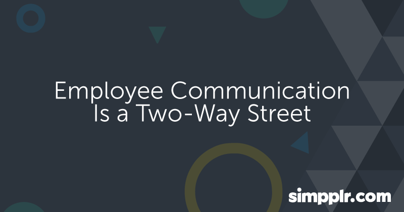 Simpplr banner: Employee Communication is a Two-Way Street